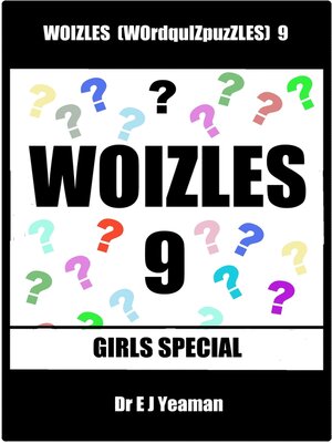 cover image of Woizles (WOrdquIZpuzzLES) 9 Girls Special